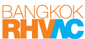 BANGKOK RHVAC 2012, Bangkok Refrigeration, Heating, Ventilation and Air Conditioning - air-conditioning, Heating, Refrigeration, Ventilation, Parts, Materials and Services, Tools & Equipment