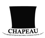 CHAPEAU 2012, International specialized exhibition of headwear, raw materials, accessories and equipment