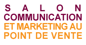 COMMUNICATION ET MARKETING AU POINT DE VENTE 2012, Communication and Marketing Solutions at Retail Show