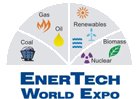 ENERTECH WORLD EXPO 2012, International Exhibition & Conference dedicated to the Power & Energy Infrastructure