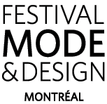 FESTIVAL MODE & DESIGN MONTREAL