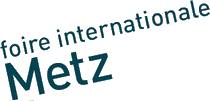 FOIRE INTERNATIONALE DE METZ