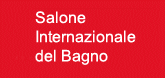 SALONE INTERNAZIONALE DEL BAGNO 2013, Bathroom International Trade Fair