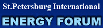 ST. PETERSBURG INTERNATIONAL ENERGY FORUM