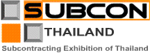 SUBCON THAILAND 2012, Thailand’s Only Industrial Subcontracting Exhibition