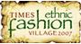 TIMES ETHNIC FASHION VILLAGE