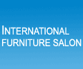 INTERNATIONAL FURNITURE SALON - GEORGIA 2012, International Exhibition of Interior Design, Furniture and Accessories
