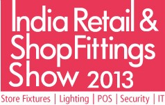 India Retail & ShopFittings Show 2013 2013, The trade show will capture the strong growth shown by the retail industry in India and would create ample of opportunities for professionals to come together with user industry segments.