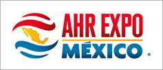 AHR EXPO-MEXICO 2013, International Air-conditioning, Heating, Refrigerating Exposition