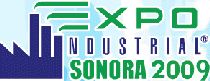 EXPO INDUSTRIAL SONORA 2012, International trade show that meets in only three days at the best suppliers and service providers of Sonora’s industry to know the news, have a professional update and make business