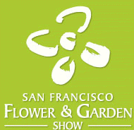 SAN FRANCISCO FLOWER & GARDEN SHOW